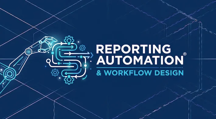 Reporting Automation & Workflow Design